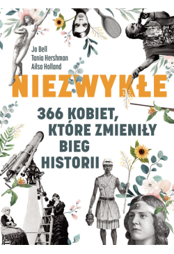 Niezwykłe. 366 kobiet,...