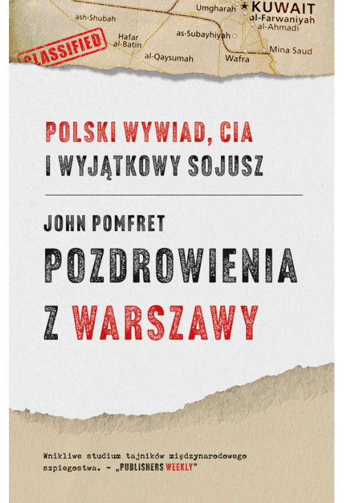 Pozdrowienia z Warszawy. Polski wywiad, CIA i wyjątkowy sojusz