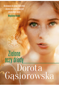 Zielone oczy driady. Seria...