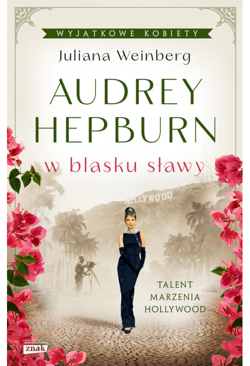 Audrey Hepburn w blasku sławy