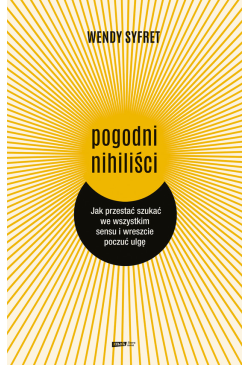 Pogodni nihiliści. Jak...