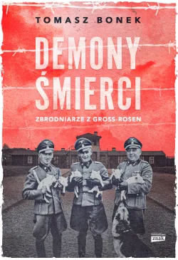 Demony śmierci. Zbrodniarze...
