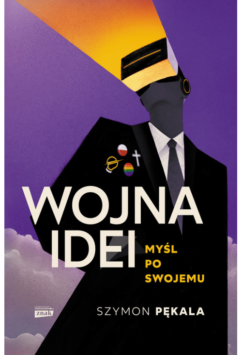 Wojna Idei. Myśl po swojemu