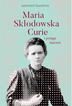 Maria Skłodowska-Curie i...