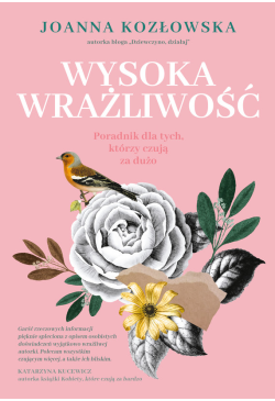 Wysoka wrażliwość. Poradnik...