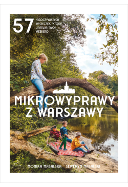 Mikrowyprawy z Warszawy. 57...