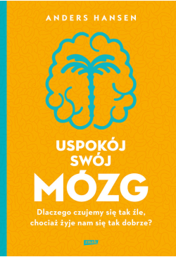 Uspokój swój mózg