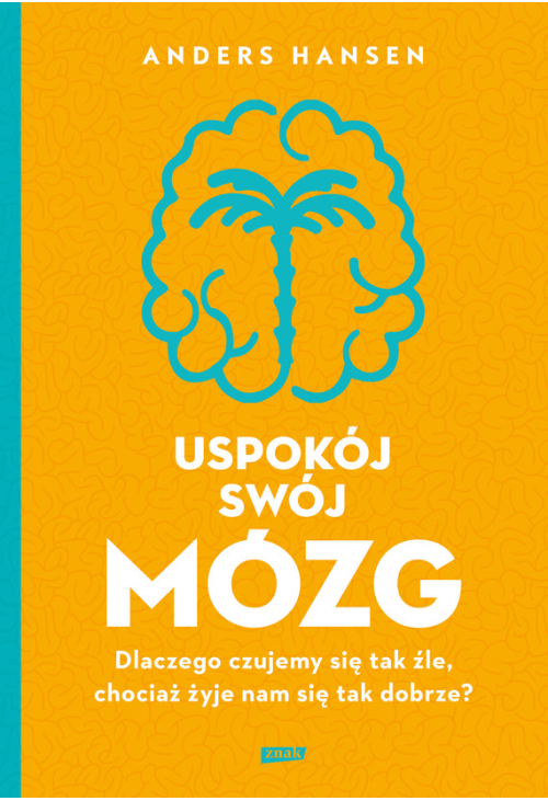 Uspokój swój mózg
