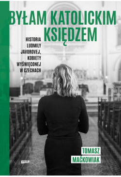 Byłam katolickim księdzem....