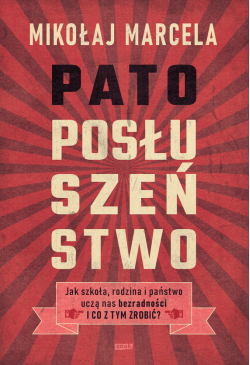 Patoposłuszeństwo. Jak...