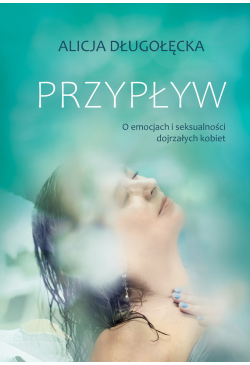 Przypływ. O emocjach i...