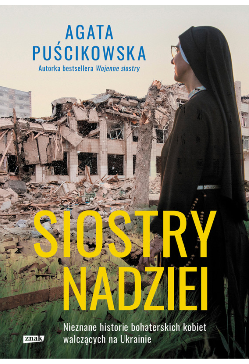 Siostry nadziei. Nieznane historie bohaterskich kobiet walczących na Ukrainie