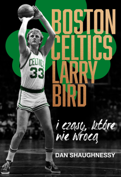Boston Celtics, Larry Bird...