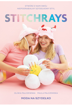 Stitchrays. Moda na szydełko