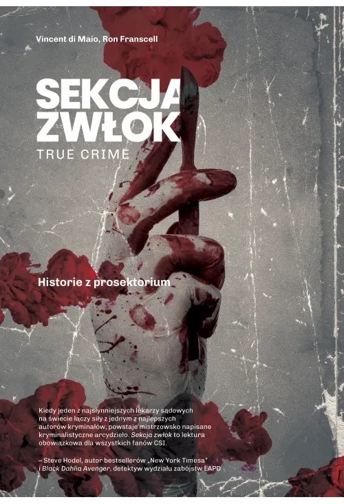 Sekcja zwłok. True crime – historie z prosektorium