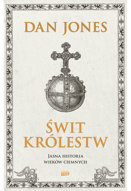 Świt królestw. Jasna historia wieków ciemnych