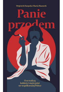 Panie przodem. O co walczą...