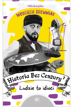 Historia bez cenzury 7....