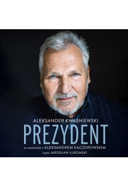 Prezydent. Aleksander...
