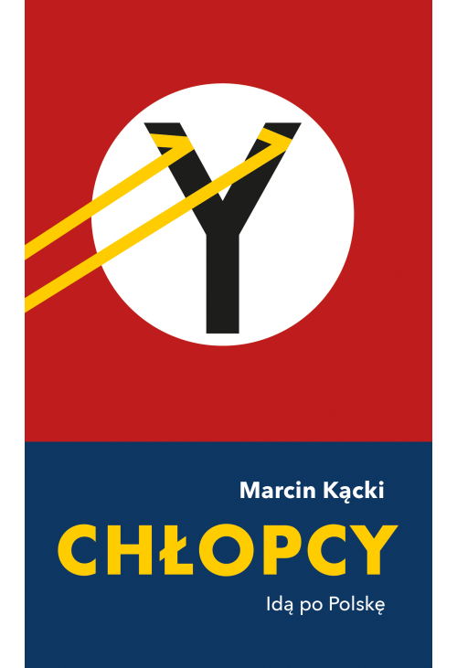 Chłopcy. Idą po Polskę