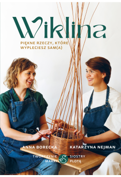 Wiklina. Piękne rzeczy,...