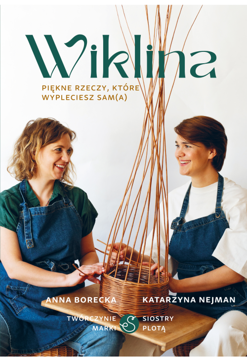 Wiklina. Piękne rzeczy, które wypleciesz sam(a)