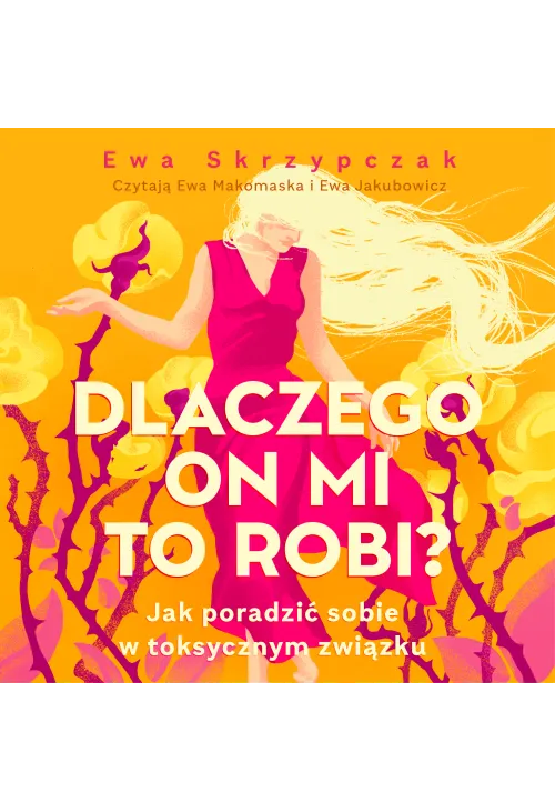 Dlaczego on mi to robi? Jak poradzić sobie w toksycznym związku