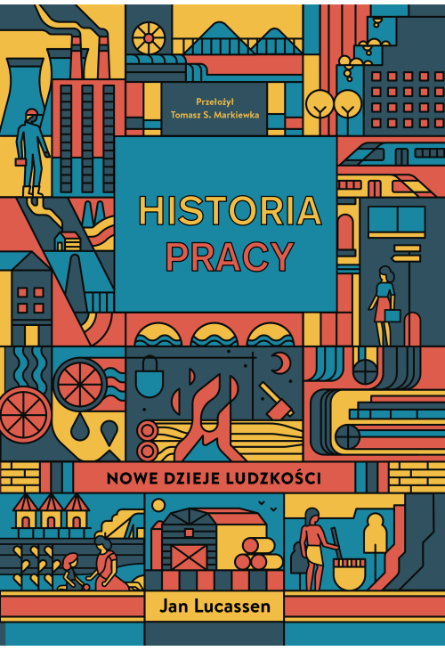 Historia pracy. Nowe dzieje ludzkości