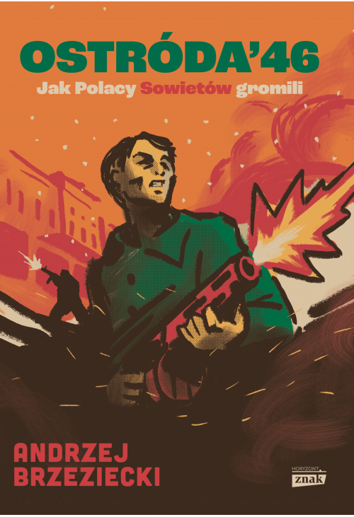 Ostróda '46. Jak Polacy Sowietów gromili