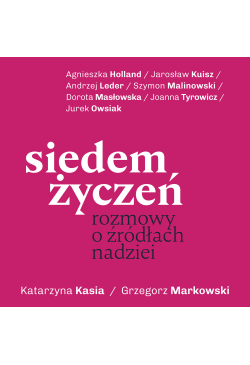 Siedem życzeń. Rozmowy o...
