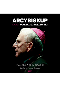 Arcybiskup. Kim jest Marek...