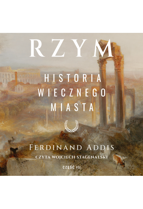 Rzym. Historia Wiecznego Miasta