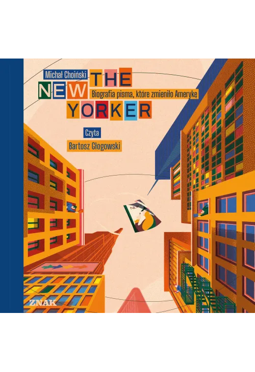 The New Yorker. Biografia pisma, które zmieniło Amerykę
