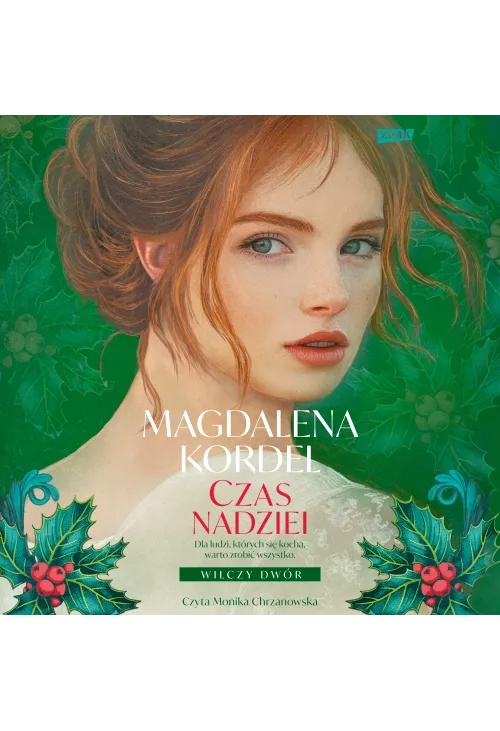 Czas nadziei. Wilczy Dwór tom III