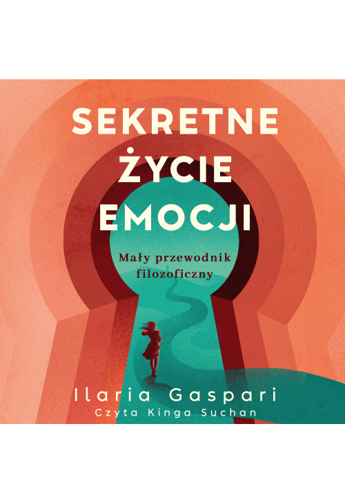 Sekretne życie emocji. Mały przewodnik filozoficzny