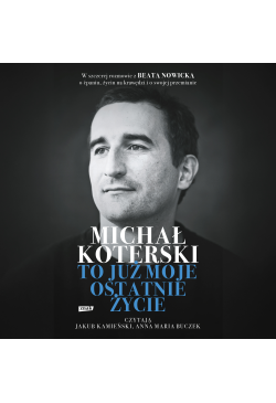 Michał Koterski. To już...
