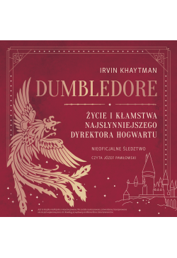 Dumbledore. Życie i...