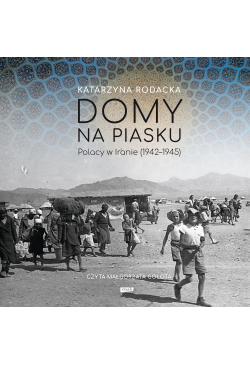 Domy na piasku. Polacy w...