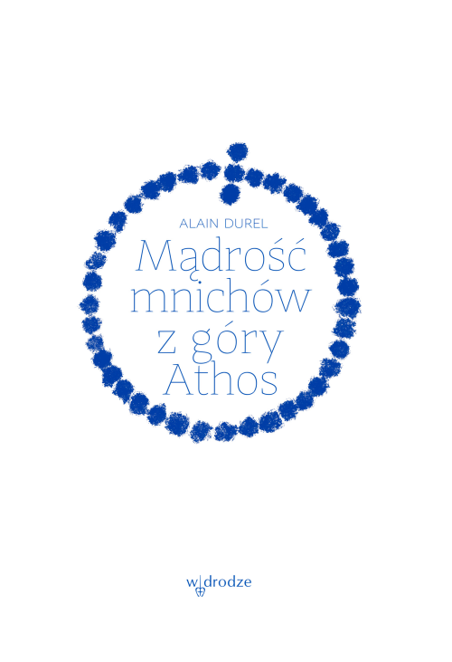 Mądrość mnichów z góry Athos