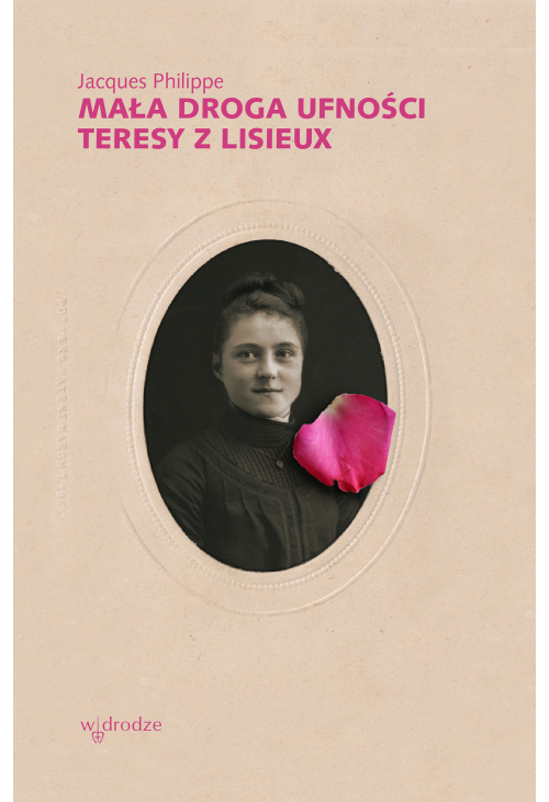 Mała droga ufności Teresy z Lisieux