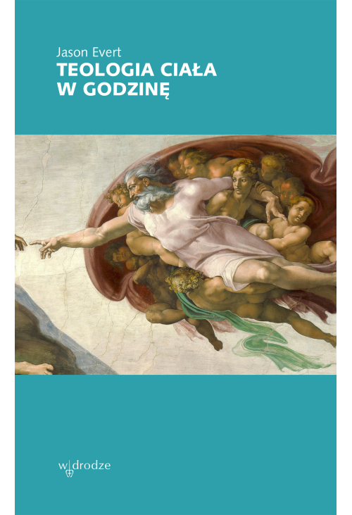 Teologia ciała w godzinę