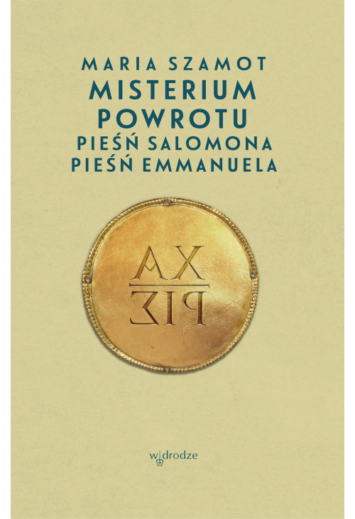 Misterium powrotu. Pieśń Salomona, Pieśń Emmanuela