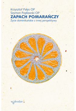 Zapach pomarańczy. Życie...