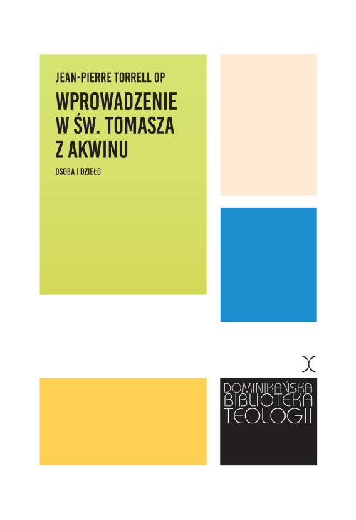 Wprowadzenie w św. Tomasza z Akwinu. Osoba i dzieło