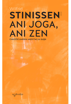Ani joga, ani zen....