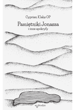 Pamiętniki Jonasza i inne...