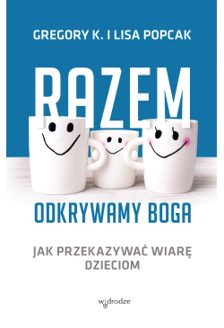 Razem odkrywamy Boga. Jak...