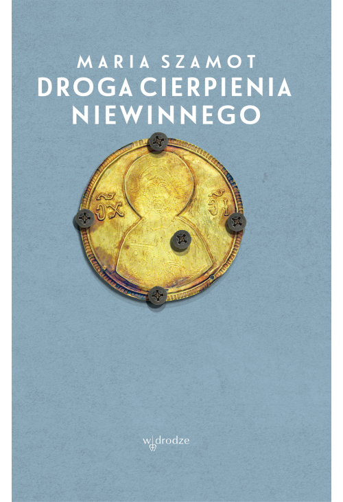 Droga cierpienia Niewinnego