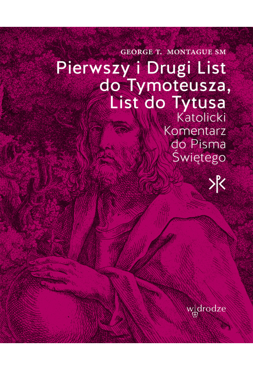 Pierwszy i Drugi List do Tymoteusza, List do Tytusa
