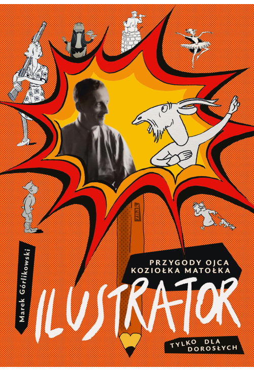 Ilustrator. Przygody ojca Koziołka Matołka dla dorosłych